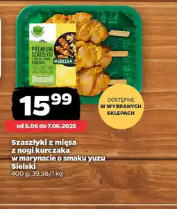 Netto Szaszłyki z mięsa z nogi kurczaka w marynacie o smaku yuzu Sielski oferta