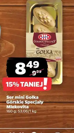 Netto Ser mini Gołka Górskie Specjały Mlekovita oferta