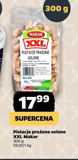 Netto Pistacje prażone solone XXL Makar oferta