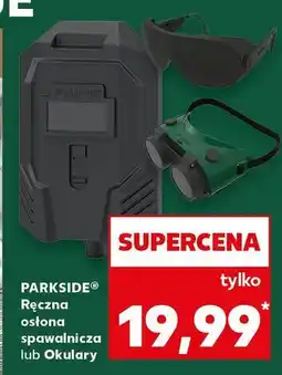 Kaufland Ręczna osłona spawalnicza Parkside oferta