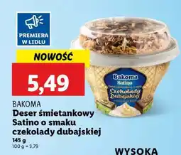 Lidl Bakoma Deser śmietankowy Satino o smaku czekolady dubajskiej oferta