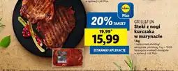Lidl GRILL&FUN Steki z nogi kurczaka w marynacie oferta