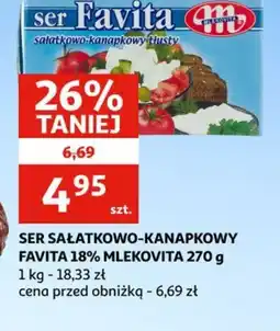 Auchan Ser sałatkowo-kanapkowy Favita 18% Mlekovita oferta