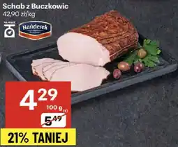 Delikatesy Centrum Mięso Schab z Buczkowic 100g Hańderek oferta