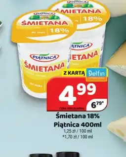 Delfin Smietana 18% Piątnica oferta
