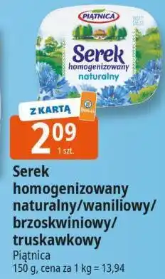 E.Leclerc Serek homogenizowany naturalny/waniliowy/brzoskwiniowy/truskawkowy 150g Piątnica oferta