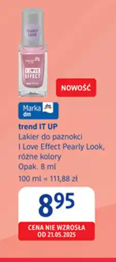 dm drogerie markt Lakier do paznokci trend IT UP I Love Effect Pearly Look oferta