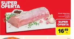 Carrefour Schab wieprzowy bez kości oferta