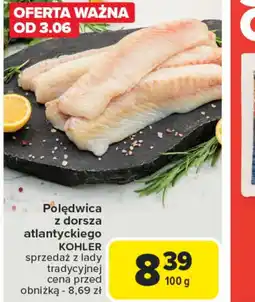 Carrefour Polędwica z dorsza atlantyckiego Kohler oferta