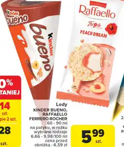 Carrefour Lody Kinder Bueno, Raffaello, Ferrero Rocher oferta