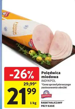 Intermarche Polędwica miodowa Indykpol 1 kg oferta