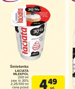 Carrefour Smietanka Laciata Mlekpol oferta