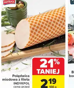 Carrefour Polędwica miodowa z fileta Indykpol oferta