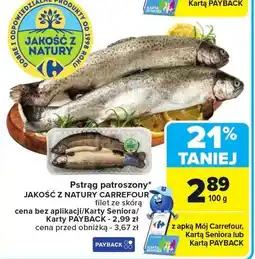 Carrefour Pstrąg patroszony filet ze skórą Jakość z Natury Carrefour oferta