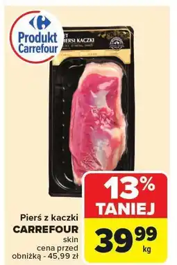 Carrefour Pierś z kaczki skin Carrefour oferta