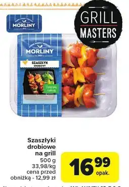 Carrefour Szaszłyki drobiowe na grill 500g Morliny oferta
