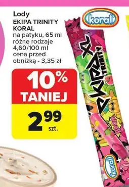 Carrefour Lody EKIPA TRINITY KORAL na patyku 65ml oferta