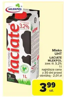 Carrefour Mleko UHT Łaciate 3,2% 1l Mlekpol oferta