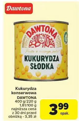Carrefour Kukurydza konserwowa DAWTONA 400g/220g oferta