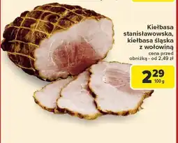 Carrefour Kiełbasa stanisławowska, kiełbasa śląska z wołowiną Stanisławów oferta