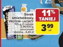 Carrefour Serek śmietankowy Protein+ Łaciate oferta
