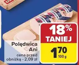 Carrefour Polędwica Ania 100g Carrefour oferta