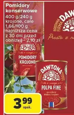 Carrefour Pomidorowy DAWTONA 400g/240g krojone, całe oferta