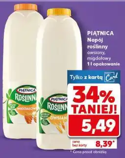 Kaufland PIĄTNICA Napój roślinny owsiany, migdałowy 1 l opakowanie oferta
