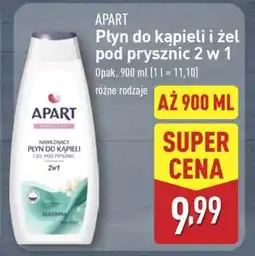 ALDI APART Płyn do kąpieli i żel pod prysznic 2 w 1 oferta