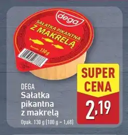 ALDI Sałatka pikantna z makrelą Dega oferta