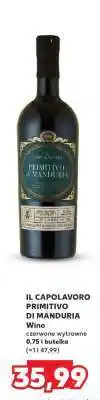 Kaufland IL CAPOLAVORO PRIMITIVO DI MANDURIA oferta