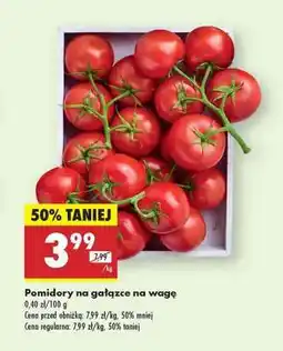Biedronka POMIDORY NA GAŁĄZCE NA WAGĘ oferta