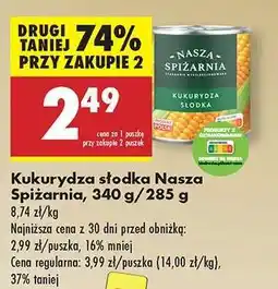 Biedronka Kukurydza słodka Nasza Spiżarnia 340 g 285 g oferta