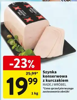Intermarche Szynka konserwowa z kurczakiem 1kg Madej Wróbel oferta