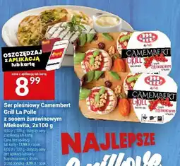 Twój Market Ser pleśniowy Camembert Grill La Polle 2x100g Mlekovita oferta