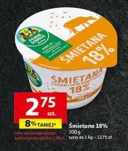 Auchan Śmietana 18% Auchan pewni dobrego oferta