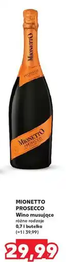 Kaufland Wino Mionetto Prosecco Doc Treviso oferta