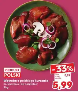 Kaufland Wątroba z polskiego kurczaka oferta