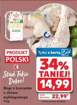 Kaufland Nogi z kurczaka z chowu wybiegowego 1 kg oferta