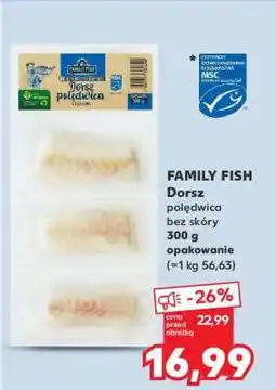 Kaufland FAMILY FISH Dorsz polędwica bez skóry 300 g opakowanie oferta