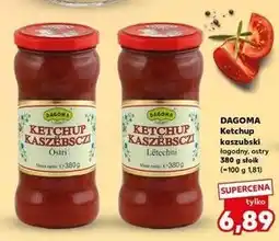 Kaufland Ketchup kaszubski łagodny Dagoma oferta