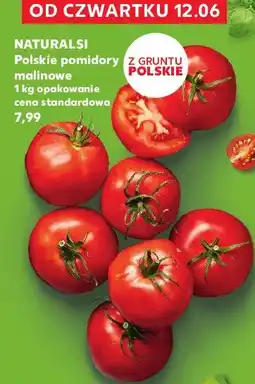 Kaufland Pomidory malinowe polska NATURALSI oferta