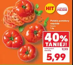 Kaufland Pomidory polskie mięsiste czerwone oferta