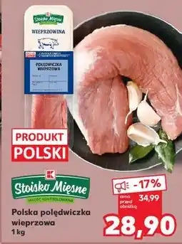 Kaufland Polędwiczka wieprzowa Stoisko Mięsne oferta