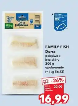 Kaufland Dorsz poledwica bez skóry Family Fish oferta