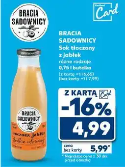 Kaufland Sok tłoczony jabłkowy słodkie odmiany Bracia Sadownicy oferta
