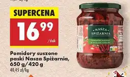 Biedronka Pomidory suszone paski Nasza Spiżarnia 650 g / 420 g oferta