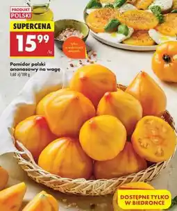 Biedronka Pomidor polski ananasowy na wagę oferta