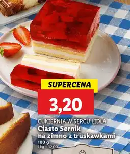 Lidl Ciasto Sernik na zimno z truskawkami oferta
