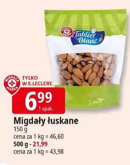 E.Leclerc Migdały łuskane Tablier Blanc oferta